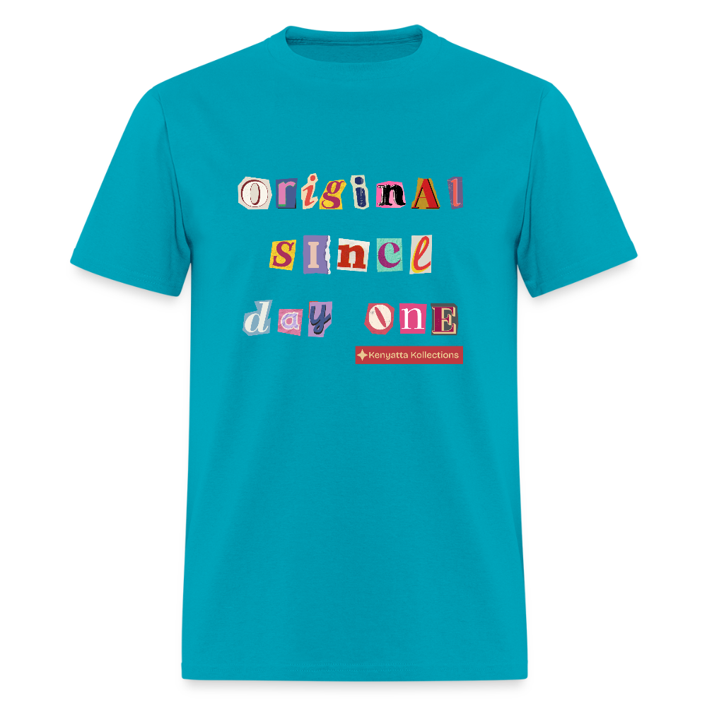Original Since Day One - Unisex T-Shirt - turquoise