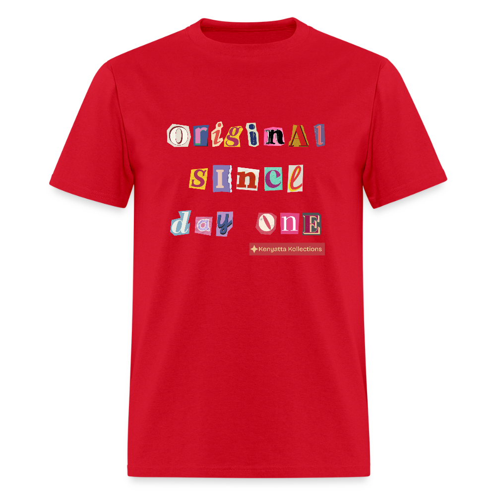 Original Since Day One - Unisex T-Shirt - red