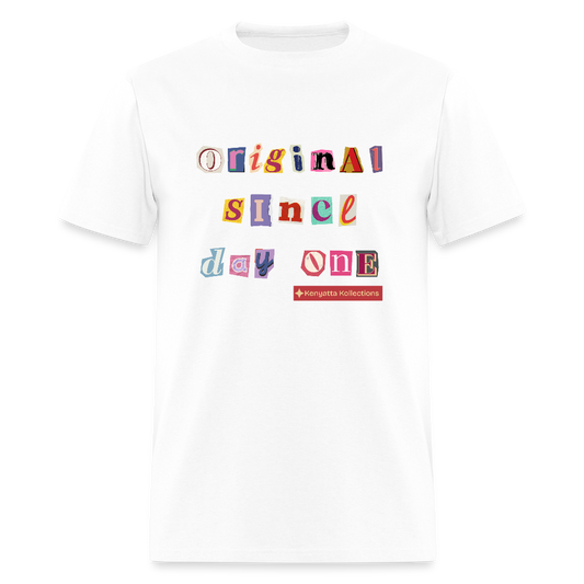 Original Since Day One - Unisex T-Shirt - white